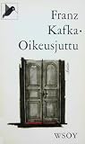 Oikeusjuttu by Franz Kafka