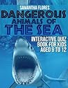 Dangerous Animals Of The Sea by Samantha Flores
