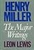 Henry Miller: the Major Writings