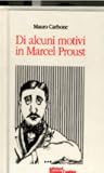 Di alcuni motivi in Marcel Proust Di alcuni motivi in Marcel Proust