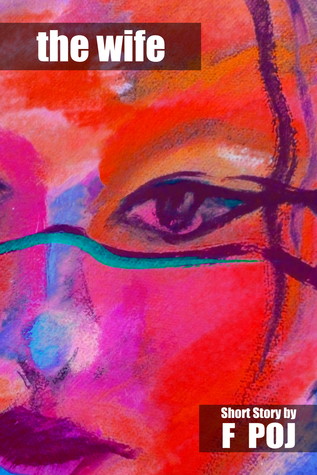 The Wife (Kindle Edition)