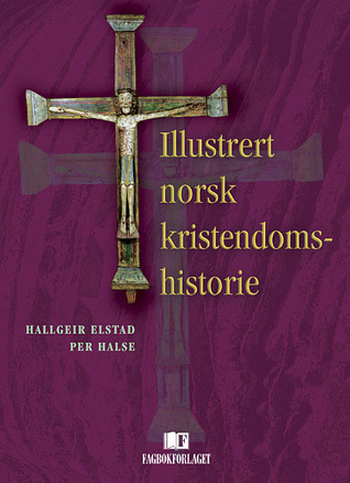 Illustrert norsk kristendomshistorie