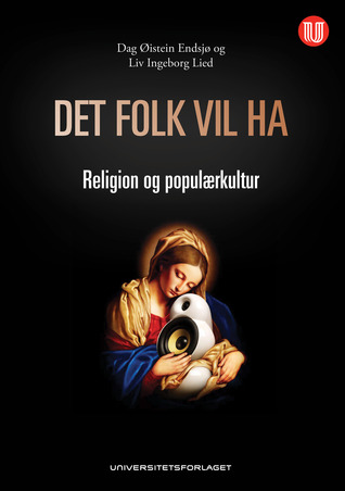 Det folk vil ha: Religion og populærkultur (Paperback)