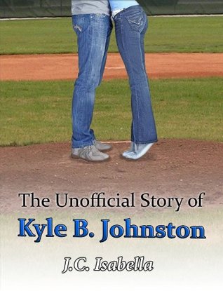The Unofficial Story of Kyle B. Johnston (Unofficial #2)