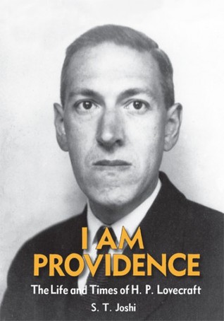 I Am Providence: The Life and Times of H. P. Lovecraft, Volume 2 (Paperback)
