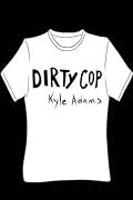 Dirty Cop