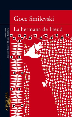 Portada de La hermana de Freud, de Goce Smilevski