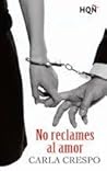 No reclames al amor