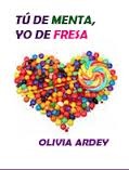 Tú de menta, Yo de fresa