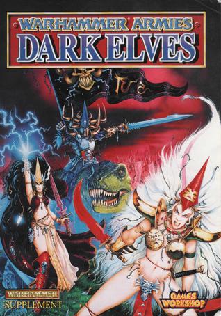 Warhammer Armies: Dark Elves (4th Edition)