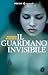Il guardiano invisibile