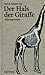 Der Hals der Giraffe
