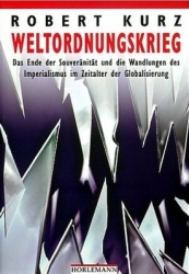Weltordnungskrieg: Das Ende der Souveränität und die Wandlungen des Imperialismus im Zeitalter der Globalisierung (Hardcover)