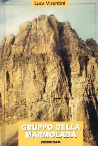 Gruppo della Marmolada: Escursionismo (Paperback)