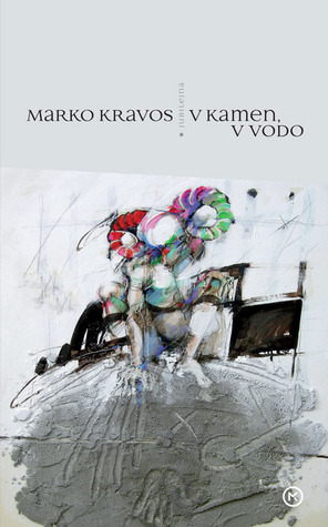 V kamen, v vodo