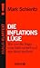Die Inflationslüge - Wie un...