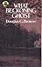 What Beckoning Ghost by Douglas G. Browne