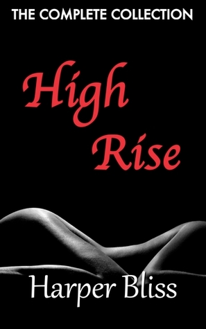 High Rise: The Complete Collection (High Rise, #1-4)