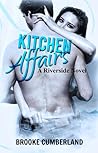 Kitchen Affairs by Brooke Cumberland Kitchen Affairs by Brooke Cumberland