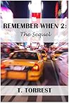 Remember When 2 by T. Torrest