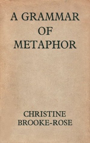 A Grammar of Metaphor (Hardcover)