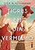 Tigres em Dia Vermelho