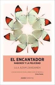 Portada de El Encantador: Nabokov y la Felicidad, de Lila Azam Zanganeh