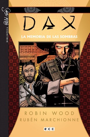 Dax, #3: La Memoria de las sombras (Biblioteca Robin Wood: Dax #3)