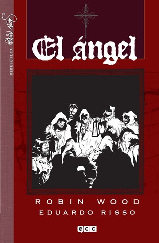 El Ángel (Biblioteca Robin Wood: El Angel)