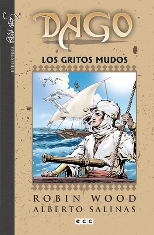 Dago, #3: Los gritos mudos (Biblioteca Robin Wood: Dago #3)