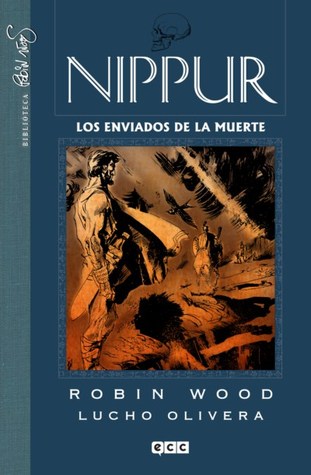 Nippur, #3: Los Enviados de la muerte (Biblioteca Robin Wood: Nippur de Lagash #3)