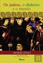 Os Judeus, O Dinheiro E O Mundo