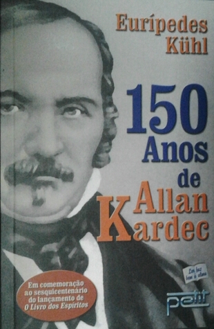 150 anos de Allan Kardec (Paperback)