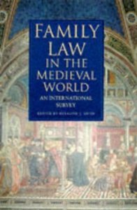 Family Law in the Medieval World: An International Survey