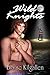 Wild Knights by Blaise Kilgallen