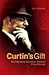 Curtin's Gift by John     Edwards