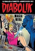 Diabolik anno XXXIII n. 5: Magia Nera