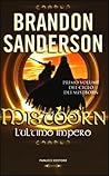 Mistborn. L'ultim...