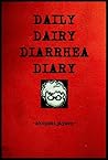 Daily Dairy Diarrhea Diary