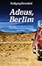 Adeus, Berlim by Wolfgang Herrndorf