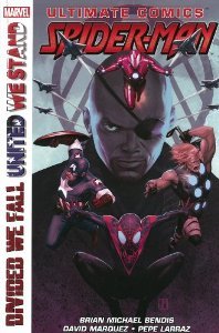 Ultimate Comics Spider-Man: Divided We Fall United We Stand