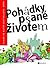 Pohádky psané životem (Hledá se autor bestselleru 2013)