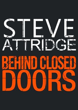 Behind Closed Doors