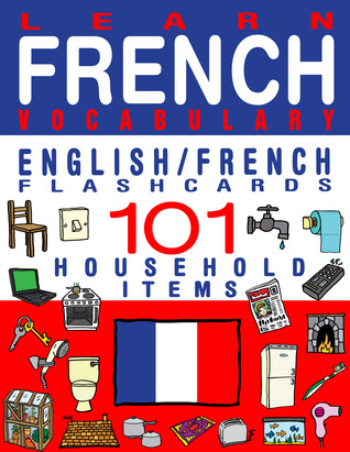 Learn French Vocabulary - Household items - 101 Flashcards - English/French