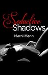 Seductive Shadows by Marni Mann