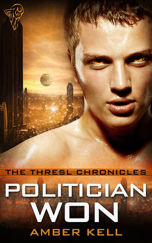 Politician Won (Thresl Chronicles #3)
