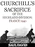 Churchill's Sacrifice of the Highland Division by Saul David