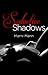 Seductive Shadows by Marni Mann