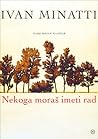 Nekoga moraš imeti rad by Ivan Minatti