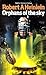Orphans Of The Sky by Robert A. Heinlein Orphans Of The Sky by Robert A. Heinlein